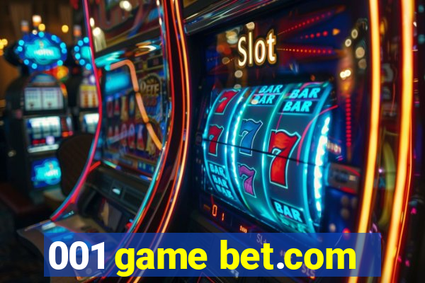 001 game bet.com